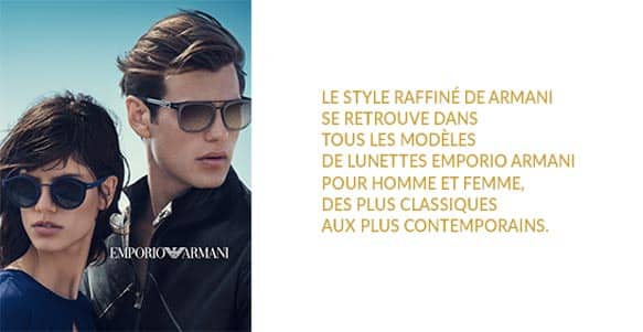 Visuel de la marque de lunettes EMPORIO ARMANI : Le style raffiné de Armani se retrouve dans tous les modèles de lunettes Emporio Armani pour homme et femme, des plus classiques aux plus contemporains.